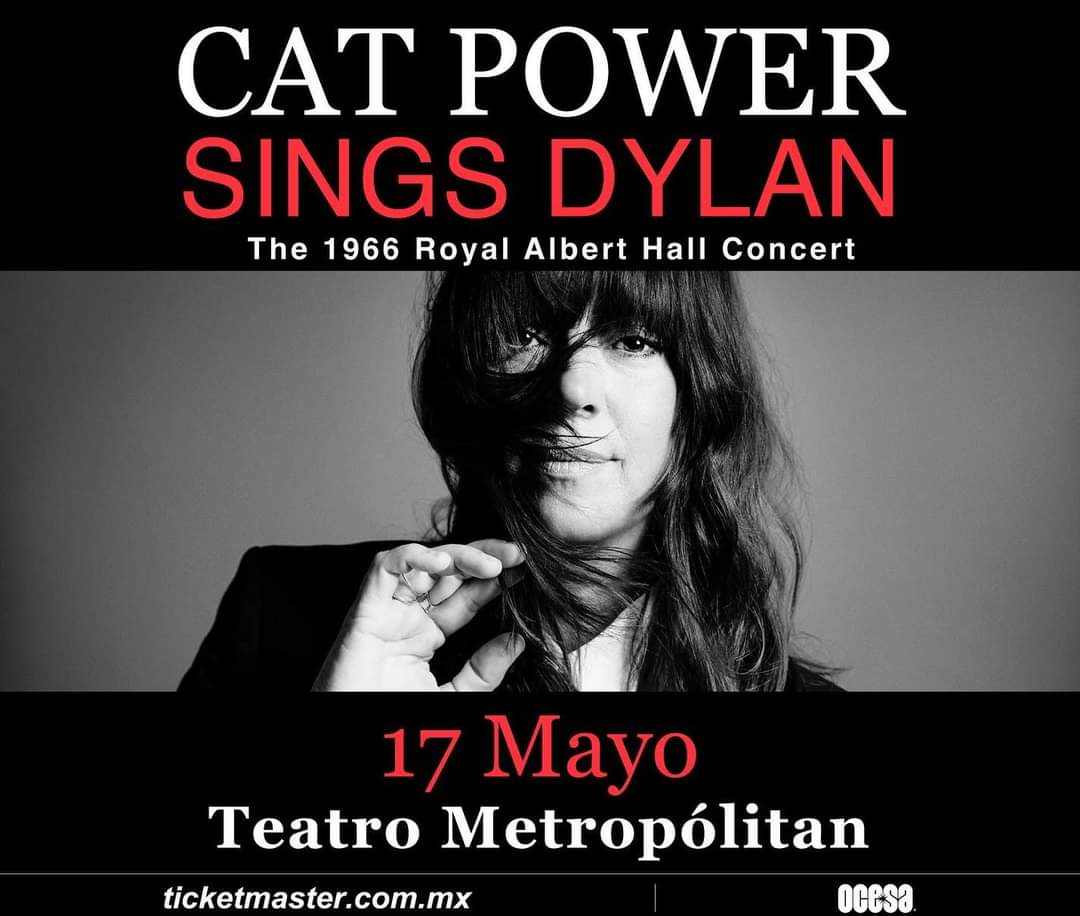 🚨 ¡CAT POWER regresa a la Ciudad de México! 🚨
El 17 de mayo 2024 llegará al Teatro Metropólitan con sus covers a Bob Dylan, donde le rinde tributo al álbum que grabó en el Royal Albert Hall en 1966.
🎟️ Boletos disponibles en Ticketmaster