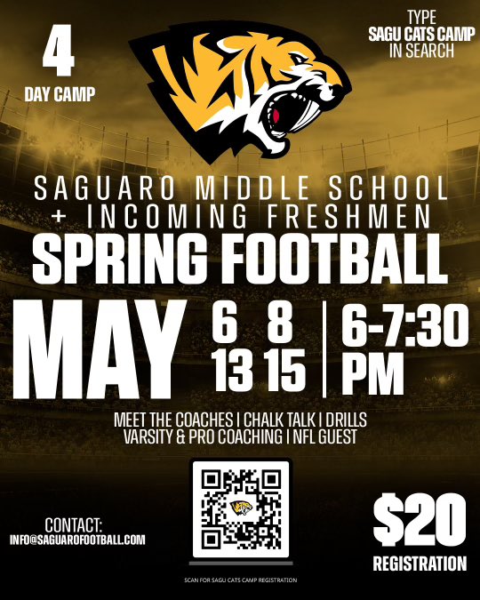Wait is Over Middle School & Incoming Freshman Spring Football is Here! Starting Monday May 6th 6pm.UseQR Code to Register Using SagU Cats Camp in Search. Meet the Coaches WiMultiple Years of NFL experience, Power 5 collegiate Experience and Many Years of High School coaching!!