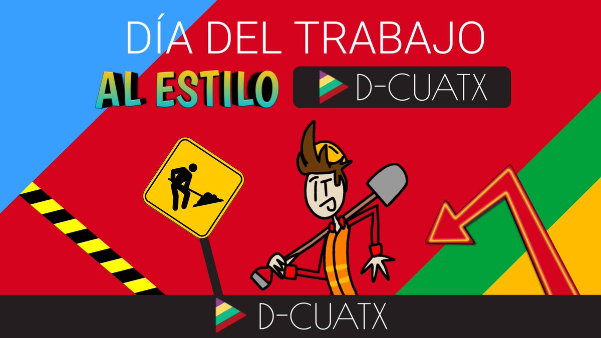 #DíaDelTrabajo #AlEstilo D-CUATX