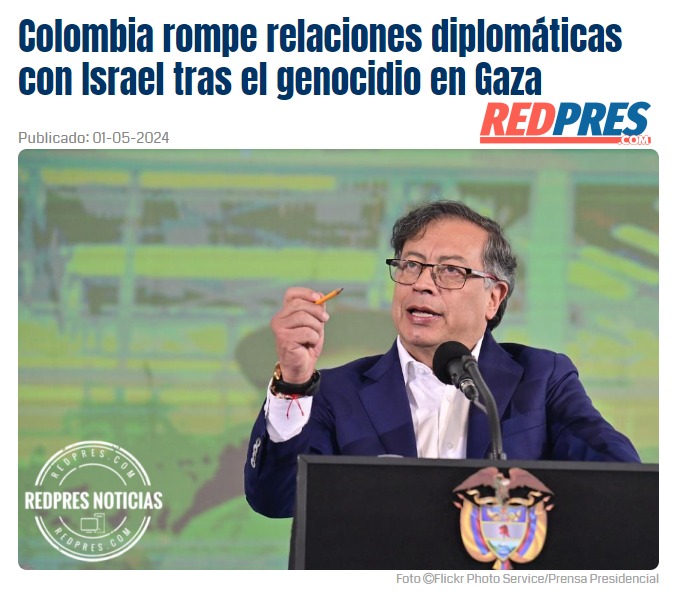 Colombia rompe relaciones diplomáticas con Israel tras el genocidio en Gaza redpres.com/t41971-colombi… Tags | 🏷️ Nicolás Maduro 🏷️ Alberto Nolia 🏷️ Plaza Venezuela 🏷️ 130 Bs 🏷️ Catia 🏷️ Tareck El Aissami 🏷️