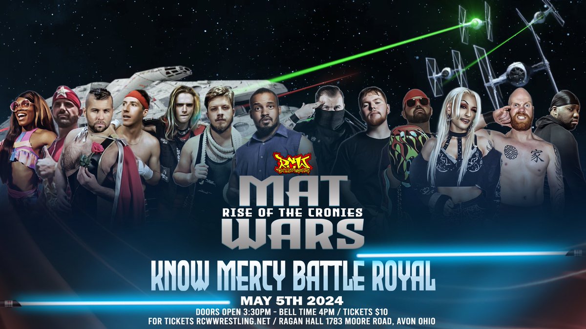 🚨🚨MATCH ANNOUNCEMENT🚨🚨 Know Mercy Battle Royal Only 4 wrestlers in the ring at once! MAT WARS [Rise of the Cronies] THIS Sunday May 5th 2024 Ragan Hall 1783 Moore Road Avon Ohio Doors 3:30pm Bell time 4pm TICKETS ON SALE NOW! ONLY $10 RCWwrestling.net