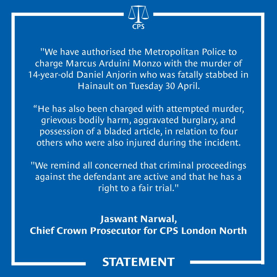 We have authorised @metpoliceuk to charge Marcus Arduini Monzo with the murder of Daniel Anjorin following the attacks in #Hainault on Tuesday 30 April. He will appear at Barkingside Magistrates’ Court on 2 May. Read more ➡️ cps.gov.uk/cps/news/cps-a…