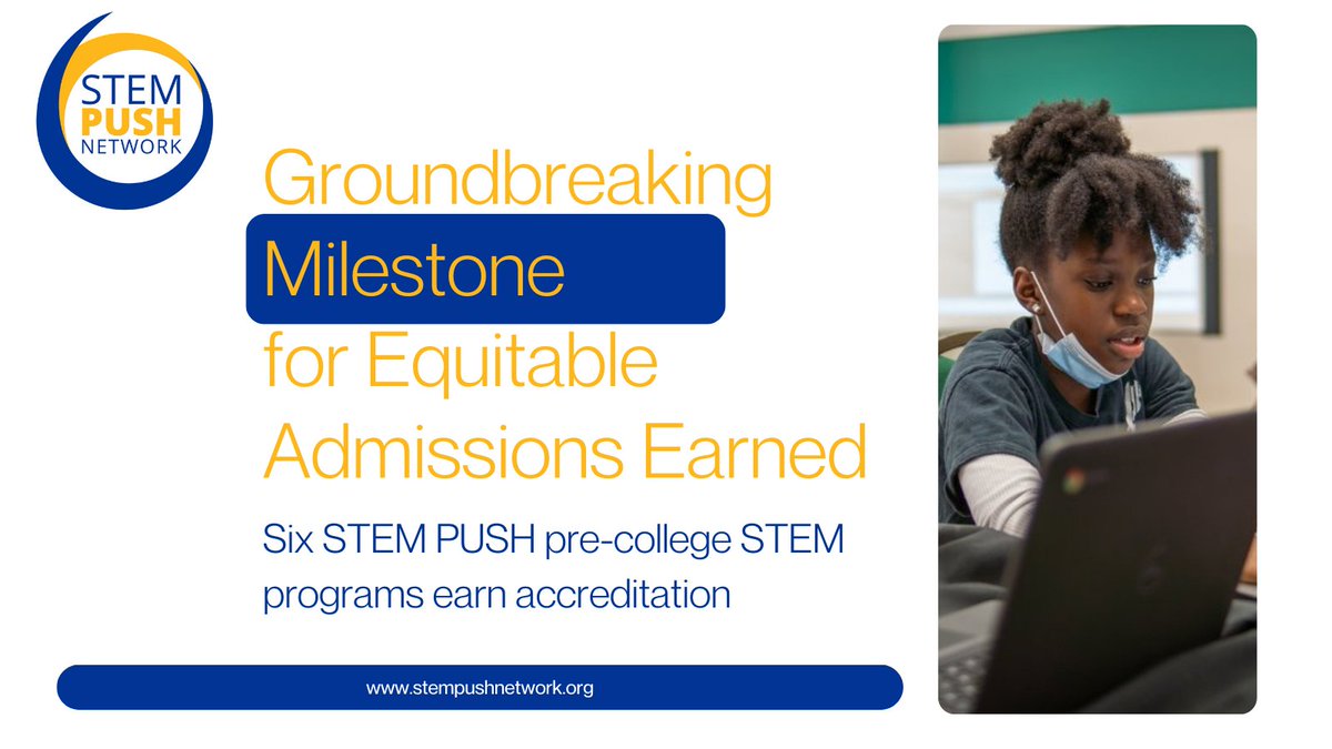 🚨ALERT🚨In a major milestone toward equity in admissions, @STEMPUSHNetwork programs earn @MSAaccredited accreditation: tinyurl.com/earn-accredita… @AAIUH2; @CalStateEastBay’s @MESASTEM; @pittbiooutreach @PittTweet; @ASU’s JBMSHP; @nysci's Science Career Ladder; @NatureMuseum’s TEENS