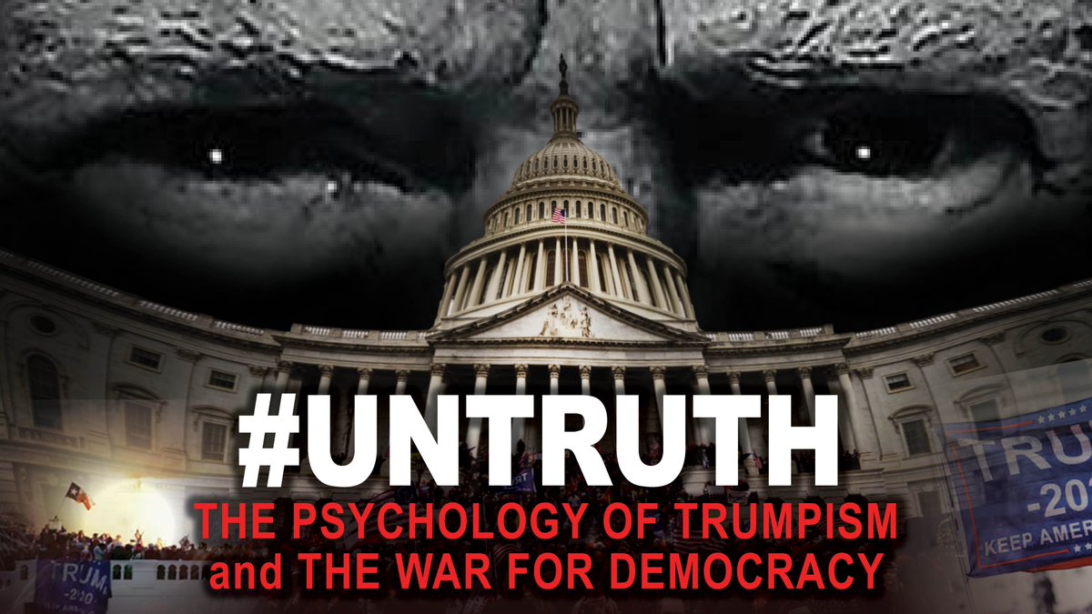 5 - The full working title is #UNTRUTH: The Psychology of Trumpism and the War for Democracy