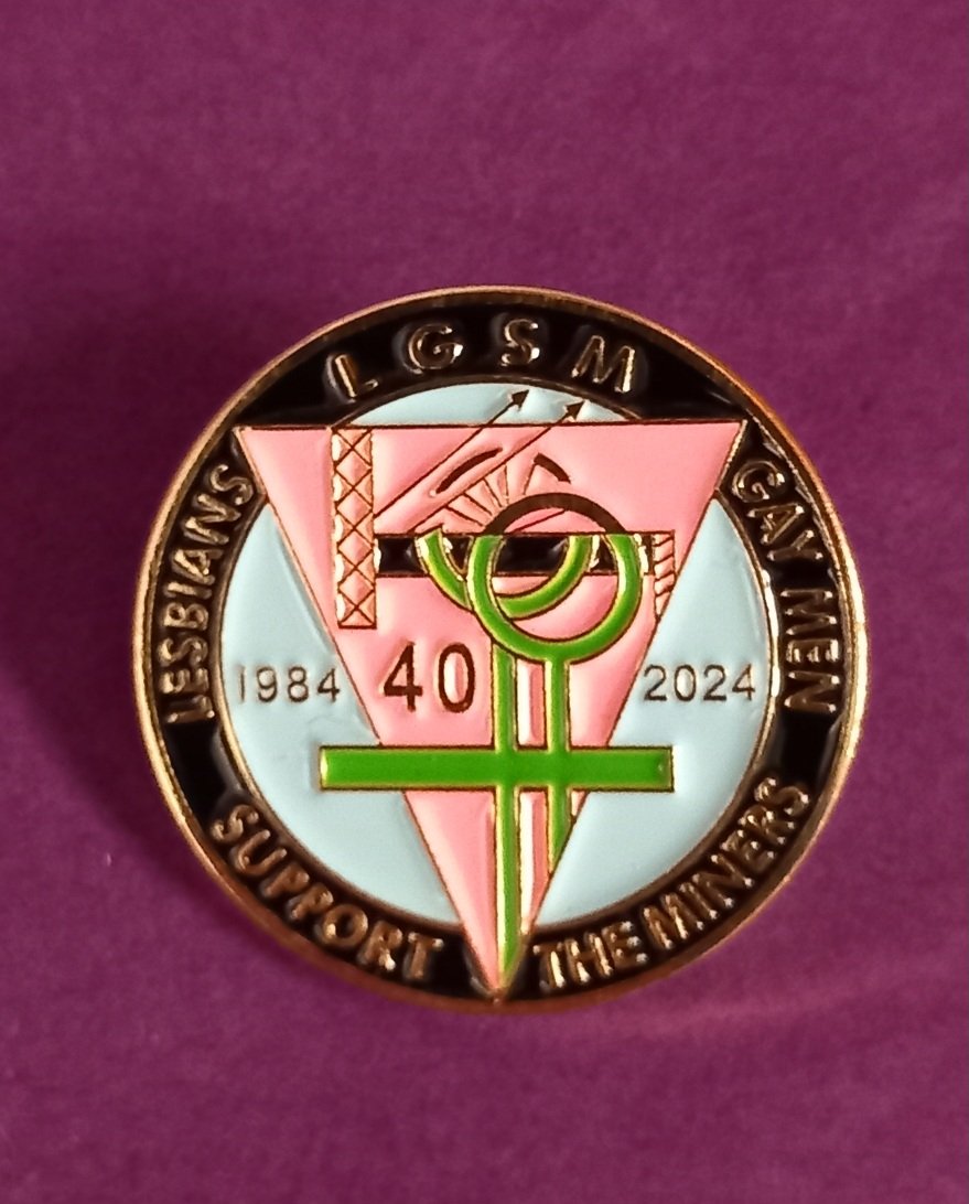 Just arrived into stock a new enamel badge to commemorate the 40th anniversary of Lesbians and Gays Support the Miners (LGSM) . Available instore or online.