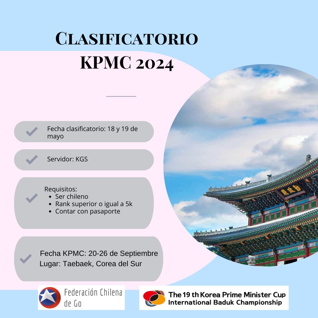 fechgo's tweet image. Se informa a todos los jugadores de Go en Chile, que la Asociación Coreana de Baduk (KBF) nos ha invitado a la 19° Copa Primer Ministro de Corea (KPMC) que se realizará el mes de septiembre de este año en la ciudad de Taebaek, Gangwon, Corea del Sur.

igochile.cl/igochile2/clas…
