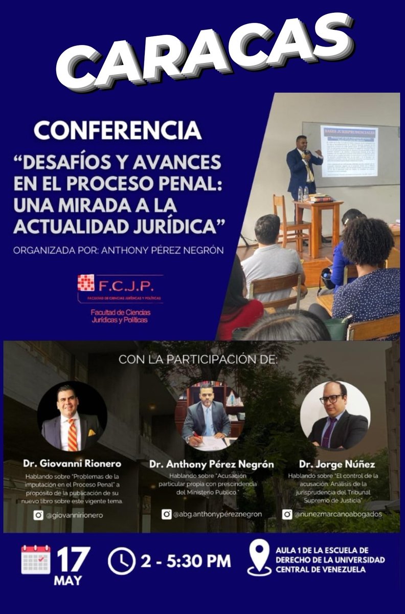 UNIVERSIDAD CENTRAL DE VENEZUELA - CARACAS.
Entrada libre.
Viernes, 17 de mayo de 2024.
Comienzo de la actividad: 2 PM.
Aula 1 de la Escuela de Derecho de la UCV.