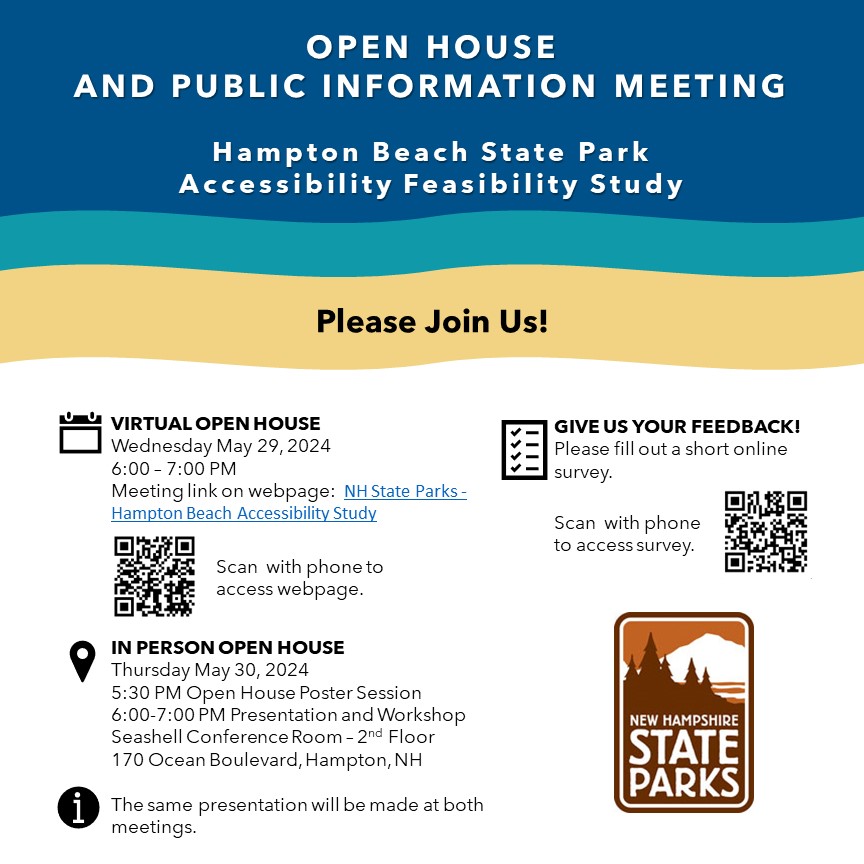 We are studying ways to make Hampton Beach State Park more comfortable for all visitors, regardless of differences in ability. This feasibility study will address facilities, programs & amenities at Hampton Beach State Park. Please join us virtually or in person: