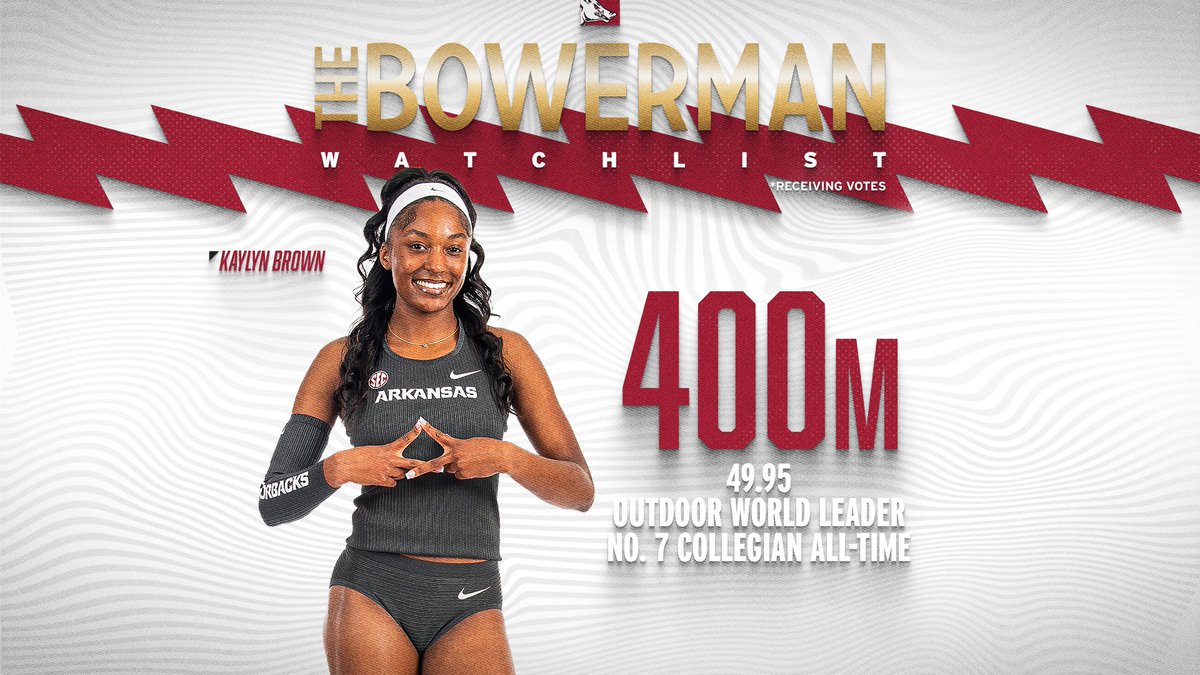 Kaylyn Brown is receiving votes for Bowerman watchlist Razorback freshman established 2024 outdoor world-leading time of 49.95 on April 13 Ranks No. 7 collegiate performer all-time Ranks No. 2 on UA all-time list #WPS 🐗