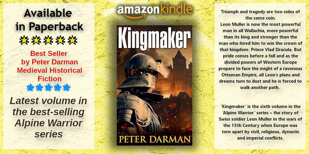 from #Bestselling #Author Peter Darman 🛡️ Kingmaker (Alpine Warrior Book 6) amzn.to/3T95eLv 🛡️ The story of Swiss soldier Leon Muller in the wars of the 15th C. 🛡️ Latest volume in the best-selling Alpine Warrior series 🛡️ #Kindle #eBook • Also in #Paperback