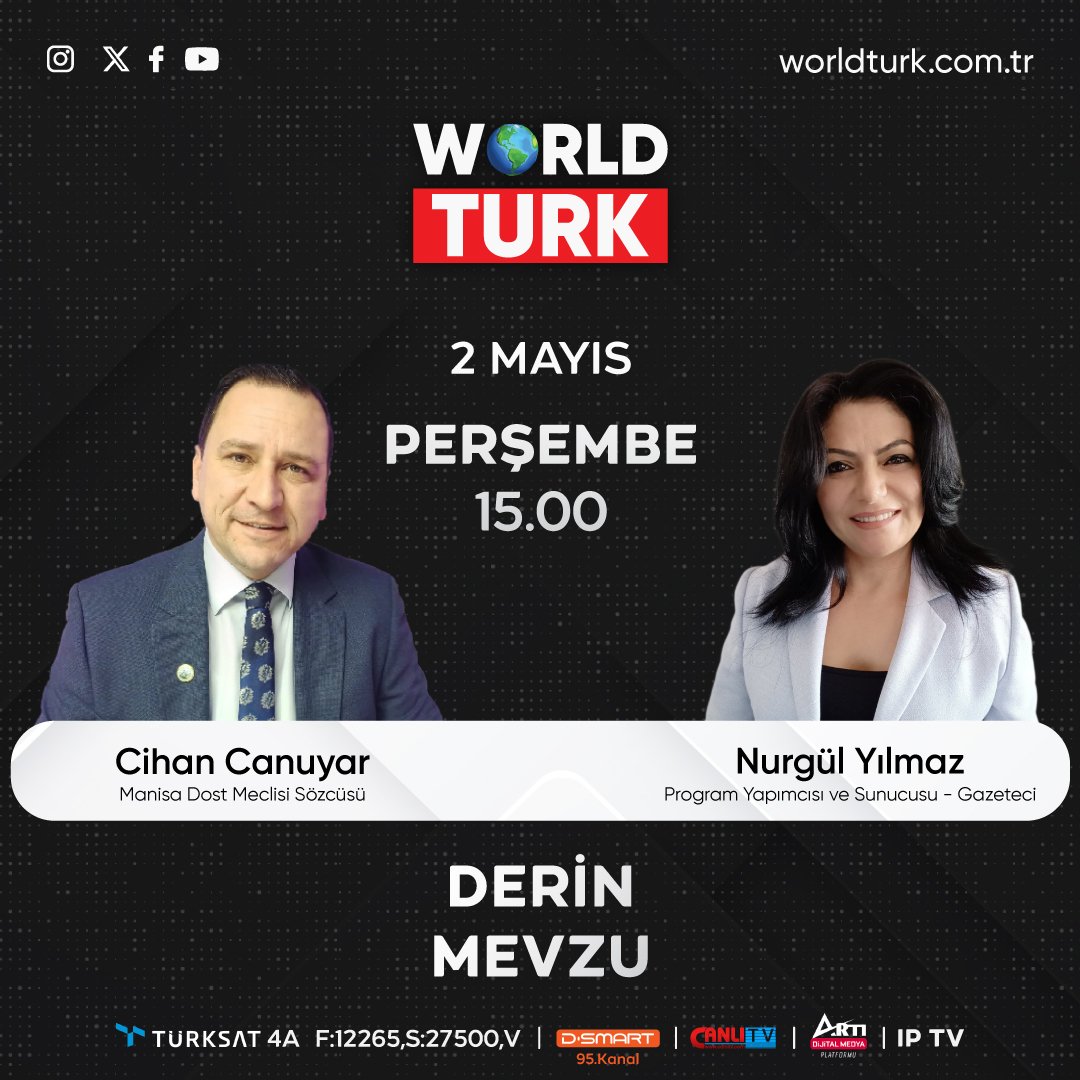 🎥 #CANLIYAYIN 📍 #Manisa 🔴 Manisa Dost Meclisi Üyesi Cihan Canuyar, DERİN MEVZU'da Nurgül Nurgül Kurt Yılmaz ile gündemi yorumluyor 🗓 02 Mayıs ⏰ 15:00 🌐YAYIN : 📡 #Türksat4A 📸️ linki.ac/WORLDTURK 📺 worldturk.com.tr @nurgulyilmaztv @canuyar_cihan