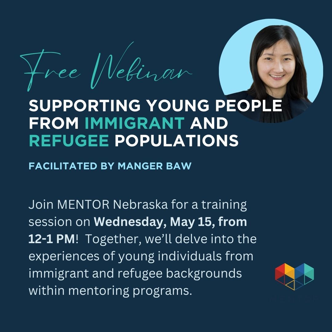 Ready to make a meaningful difference in a young person's life? Join #MENTORNebraska on May 15 from 12-1 PM CT to hear from a panel discussing the experiences of young individuals from immigrant and refugee backgrounds within #mentoring programs.  mentornebraska.org/training/