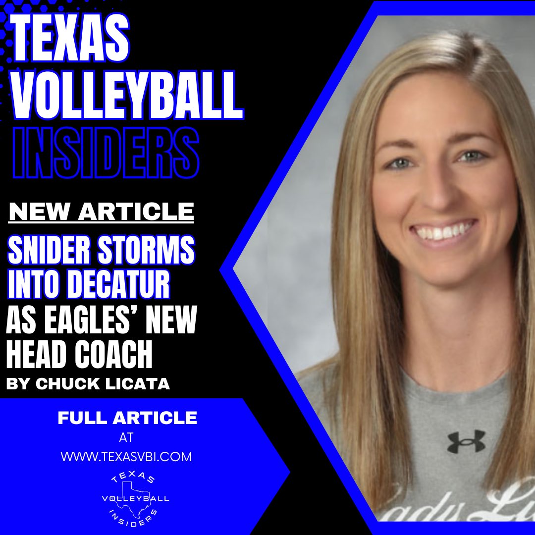 Another great article posted for TVI Subscribers! “Snider Storms into Decatur as Eagles’ New Head Coach”. By Chuck Licata. Not a Member? (texasvbi.com membership). All “NEW members will come with a complementary ATHLETE FOUNDRY lifetime Membership!!!!