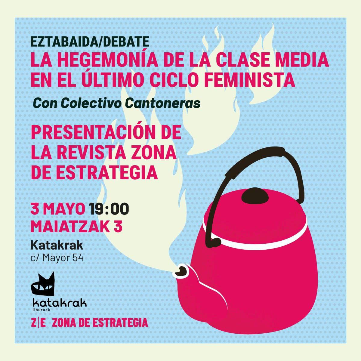 👇🏾[2024] Maiatzak 3 #Iruñea (Alde Zaharra) 19:00 #Eztabaida/ #debate 'La hegemonía de la clase media en el último ciclo #feminista' Presentación de la #revista Zona de estrategia. @katakrak54