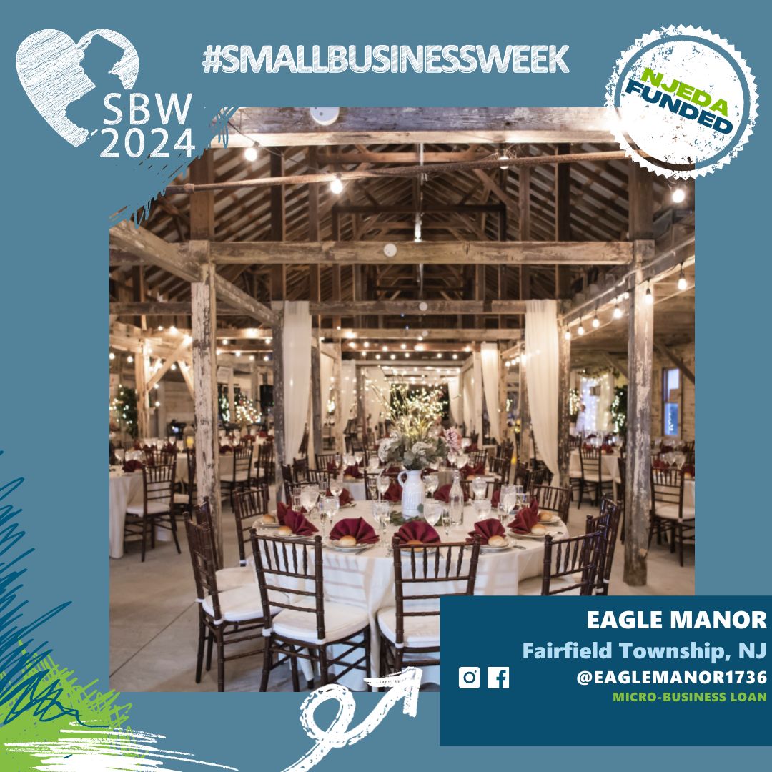 Eagle Manor in Fairfield Township used support from the NJEDA’s Micro Business Loan to cover future operating expenses, allowing the venue to continue hosting world-class events. #SBW2024