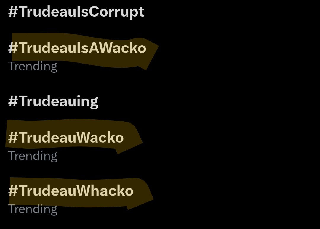 #TrudeauIsAWacko, #TrudeauWacko and #TrudeauWhacko are all trending!