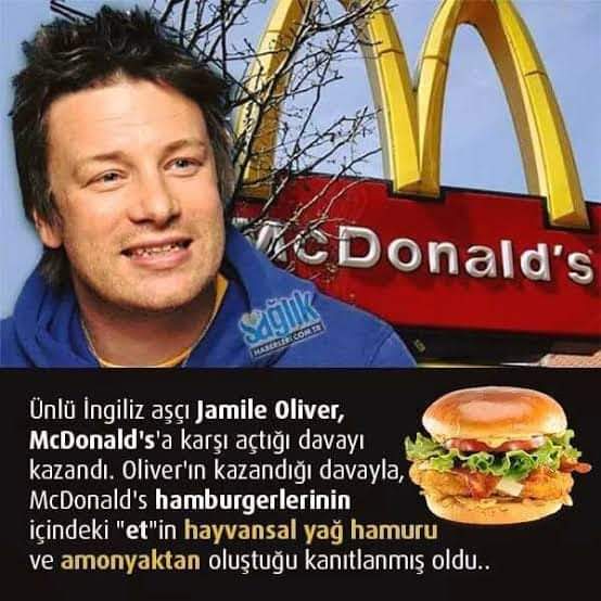 Dünyaca ünlü İngiliz aşçı Jamie Oliver, tüketim kültürünün en büyük simgelerinden biri olan McDonald’s’a karşı açtığı davayı kazandı.

Ünlü İngiliz aşçı Jamie Oliver, McDonald’s hamburgerlerinin içindeki “et”in, hayvansal yağ hamuru ve amonyaktan oluştuğu defalarca açıklamıştı.