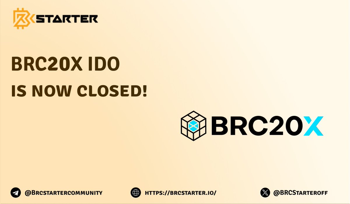 BRCStarters,

@brc20x_io Flash Sale IDO is now closed!

Thanks for your participation.

Stay tuned for the upcoming listing announcement, $BRCX will list tomorrow!

#BRCStarter #IDO #BRC20X