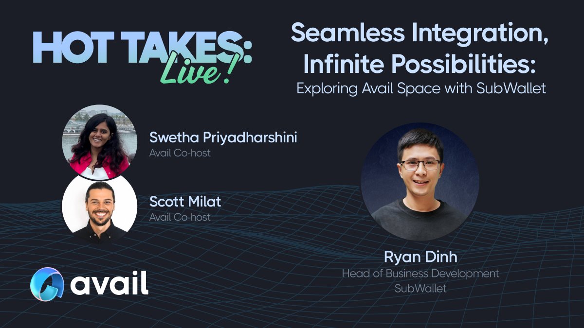 It's time for the next Hot Takes: Live! This week, we have @RyanDinh8, Head of Business Development at @subwalletapp on to discuss Avail Space, a dApp that brings everything Avail in one space. Tune in on Twitter at 8am ET / 4pm GST on May 2.