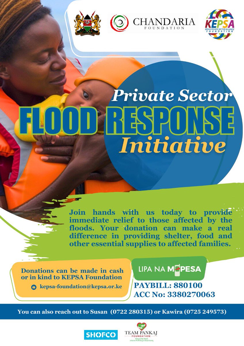 Under the Private Sector Flood Response Initiative by #KEPSA, through its social arm, #KEPSAFoundation,  we’ll distribute food & non-food items to Mathare, Githurai, Mukuru & Kibra, from tomorrow through the weekend. See the full update 1 here: shorturl.at/coHTV