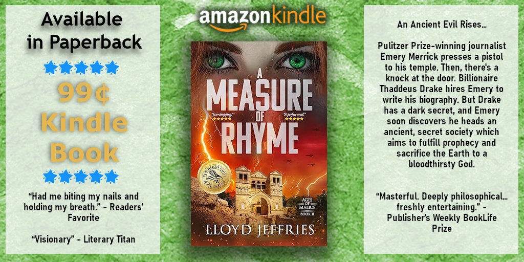 🏆 Award-winning 🏆 Finalist, Feathered Quill Book Awards Finalist, Chanticleer Int'l Book Awards 🏆 A Measure of Rhyme: Ages of Malice, Book II 🏆 by Lloyd Jeffries amzn.to/4aVQHt2 by Lloyd Jeffries  “Masterful. Deeply philosophical…freshly entertaining.”