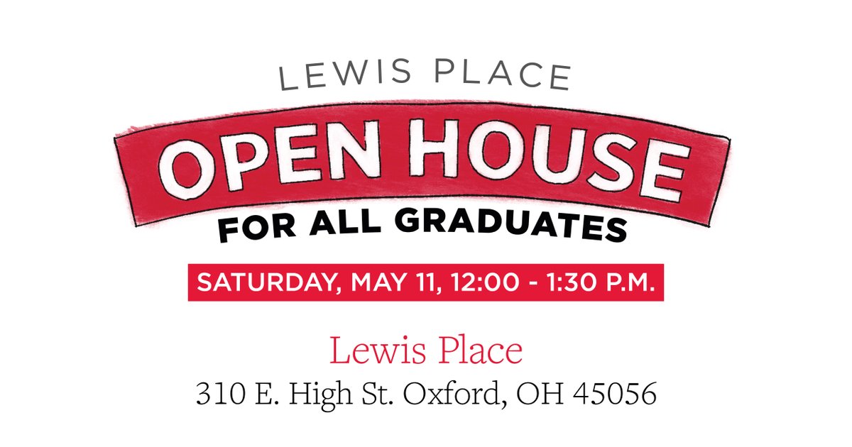 Join President Greg and Dr. Renate Crawford, along with the first pups, for an Open House for all graduates at Lewis Place next Saturday, May 11, from noon to 1:30 p.m. #MiamiOHGrad