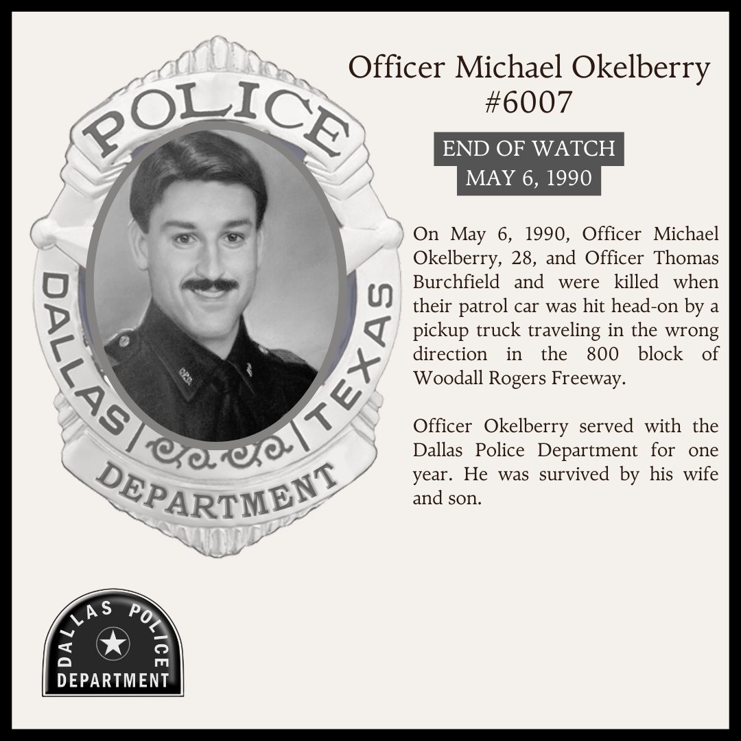 Roll Call of Honor - Officer Michael Okelberry #GoneButNotForgotten #DallasPD