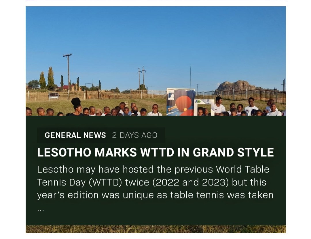 Lesotho Table tennis Federation marked the 2024 edition of World Table Tennis Day in style through a nationwide marathon of events spanning the entirety of the month. Read more: africa.ittf.com/description?ar…