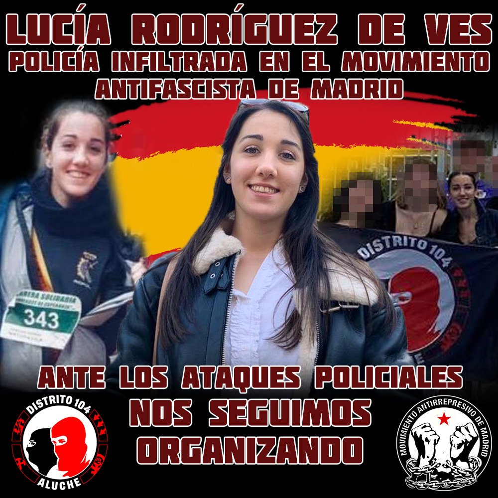 Hoy han destapado que la policía Lucía Rodríguez ha estado infiltrada en el movimiento antifascista de Madrid. La 'democracia' en España.