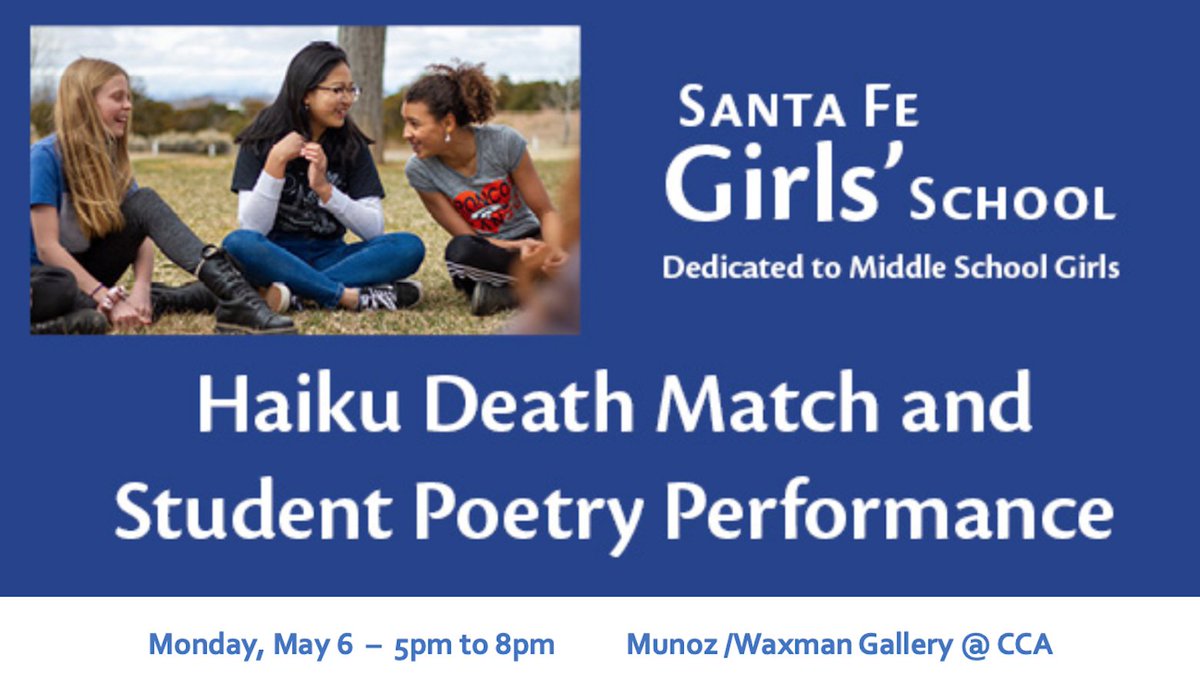 MONDAY May 6 from 5:00-8:00 m in the CCA Gallery. The public is invited to join @SFGirlsSchool students for their annual #Haiku Death Match and Student Poetry Performance. Come and show off your Haiku skills! Light refreshments provided.