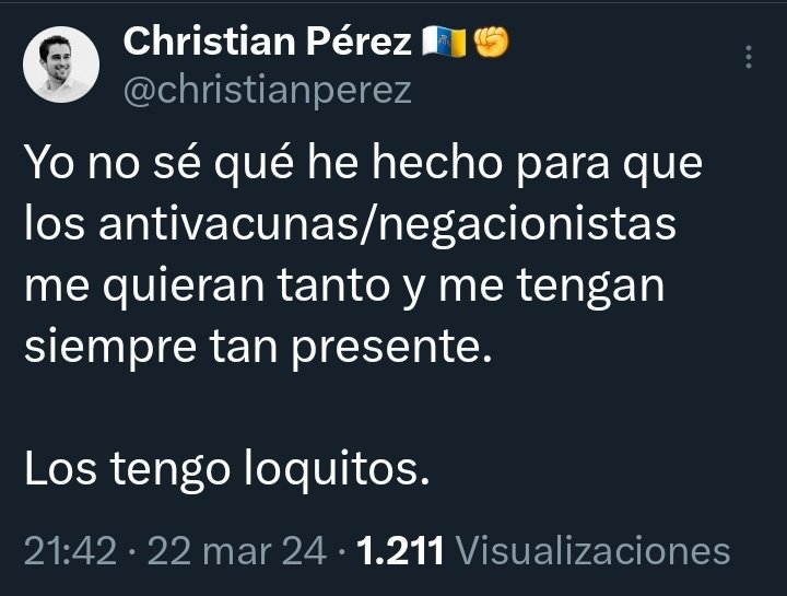 Nosotros si sabemos lo que has hecho Christian. Has insultado, señalado y acosado a los que no quisieron vacunarse de covid y que tú llamas 'antivacunas'. En este hilo hay material de sobra para demandarte por delito de odio.