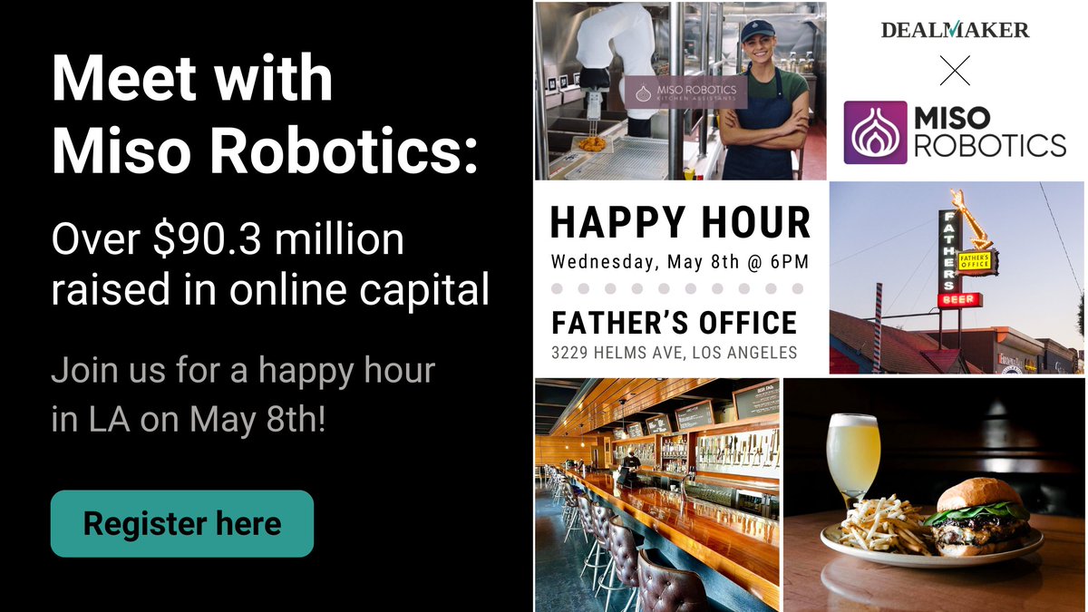 LAST CALL! Calling all founders and operators to join us for an exclusive happy hour about raising capital for your business. DealMaker is co-hosting a networking event with @misorobotics, one of the biggest success stories in online capital raising. Miso has raised $90.3 million…