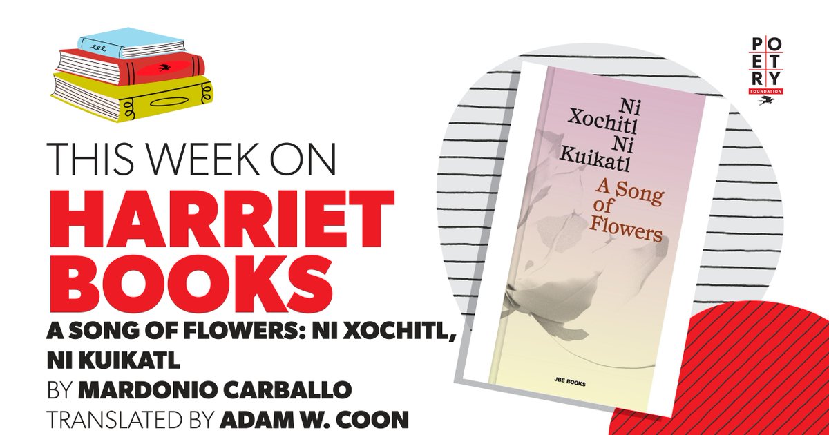 This week on #HarrietBooks, Janani Ambikapathy reviews A SONG OF FLOWERS: NI XOCHITL, NI KUIKATL by Mardonio Carballo, translated by Adam W. Coon and published by JBE Books (@jeanboitedition). Read the review: bit.ly/3y6wVMW