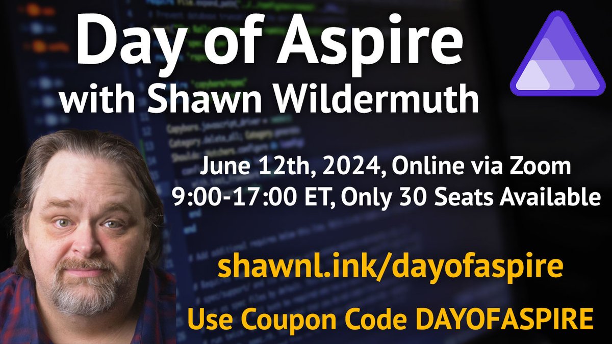On June 12th, my 'Day of Aspire' online workshop is coming to a computer near you. Learn how to add, monitor and deploy cloud apps with my workshop! Use coupon code DAYOFASPIRE for 20% discount! #aspire #dotnet #csharp shawnl.ink/day-of-aspire