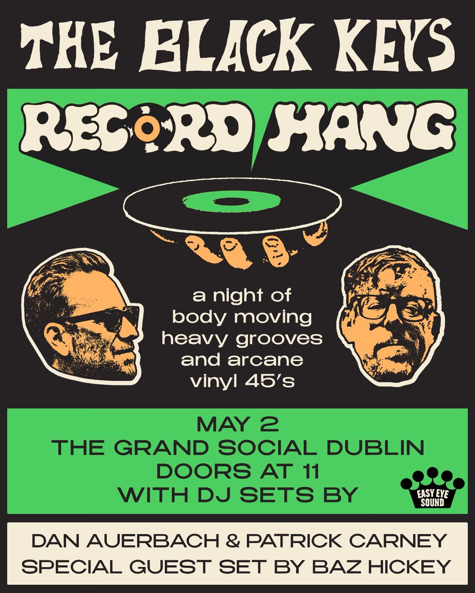 THE BLACK KEYS This Thursday, May 2nd ( tomorrow ) for the Black Keys Record Hang. All Vinyl Dj Dance Party Hosted by Dan Auebach & Patrick Carney w/ Special guest Baz Hickey. FREE IN - FIRST COME FIRST SERVE kinda buzz, that easy. CELEBRATION OF GOOD SOUNDS, GOOD TIMES