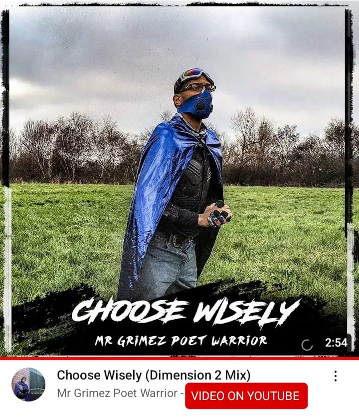 VIDEO ON YOUTUBE

CHOOSE WISELY
(DIMENSION 2 MIX)
-MR GRIMEZ POET WARRIOR

#MrGrimezPoetWarrior #Nature #MotherNature #ChooseWisely #80sFilms #SciFi #ScienceFiction #TimeTravel #Technology #Automation #Humanity #YouTubeMusic #YouTube #SuperheroArt #Dystopia #MadMaxFuryRoad
