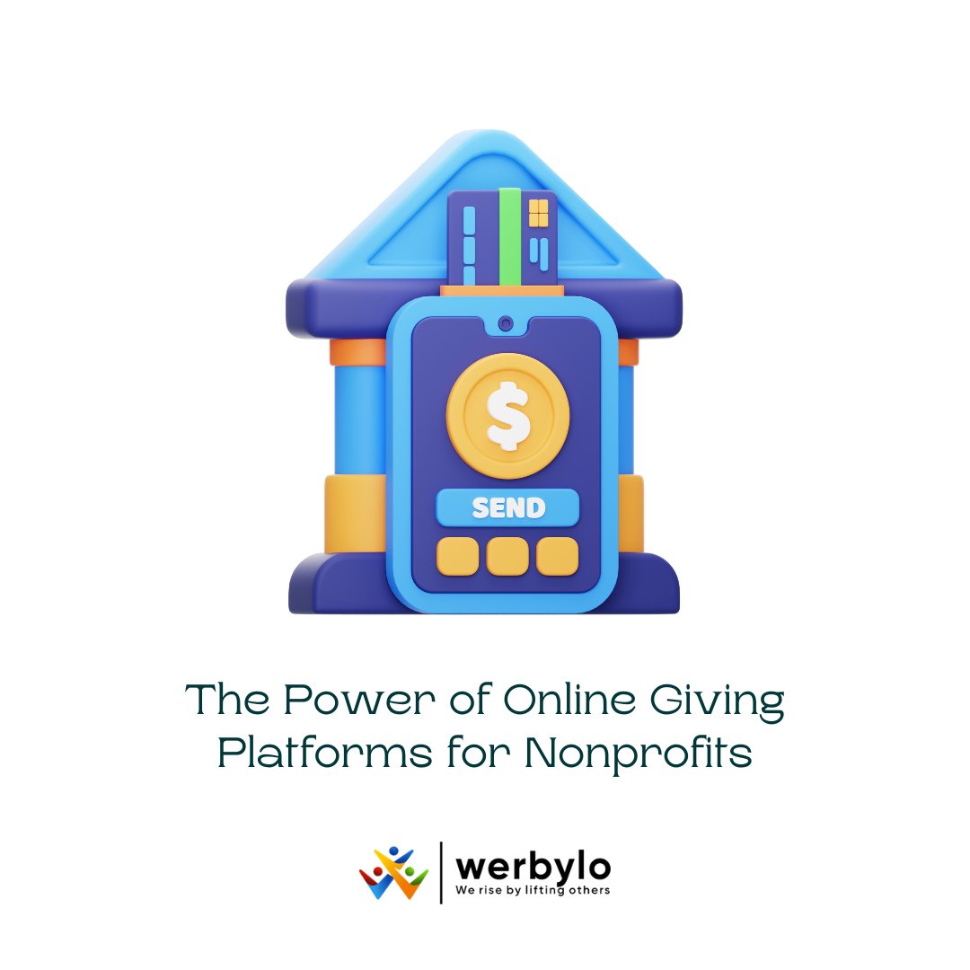 Unlock the potential of online giving platforms for nonprofits with Werbylo's free fundraising software. Discover the power of digital philanthropy! #NonprofitFundraising #OnlineGiving #Werbylo #SocialImpact