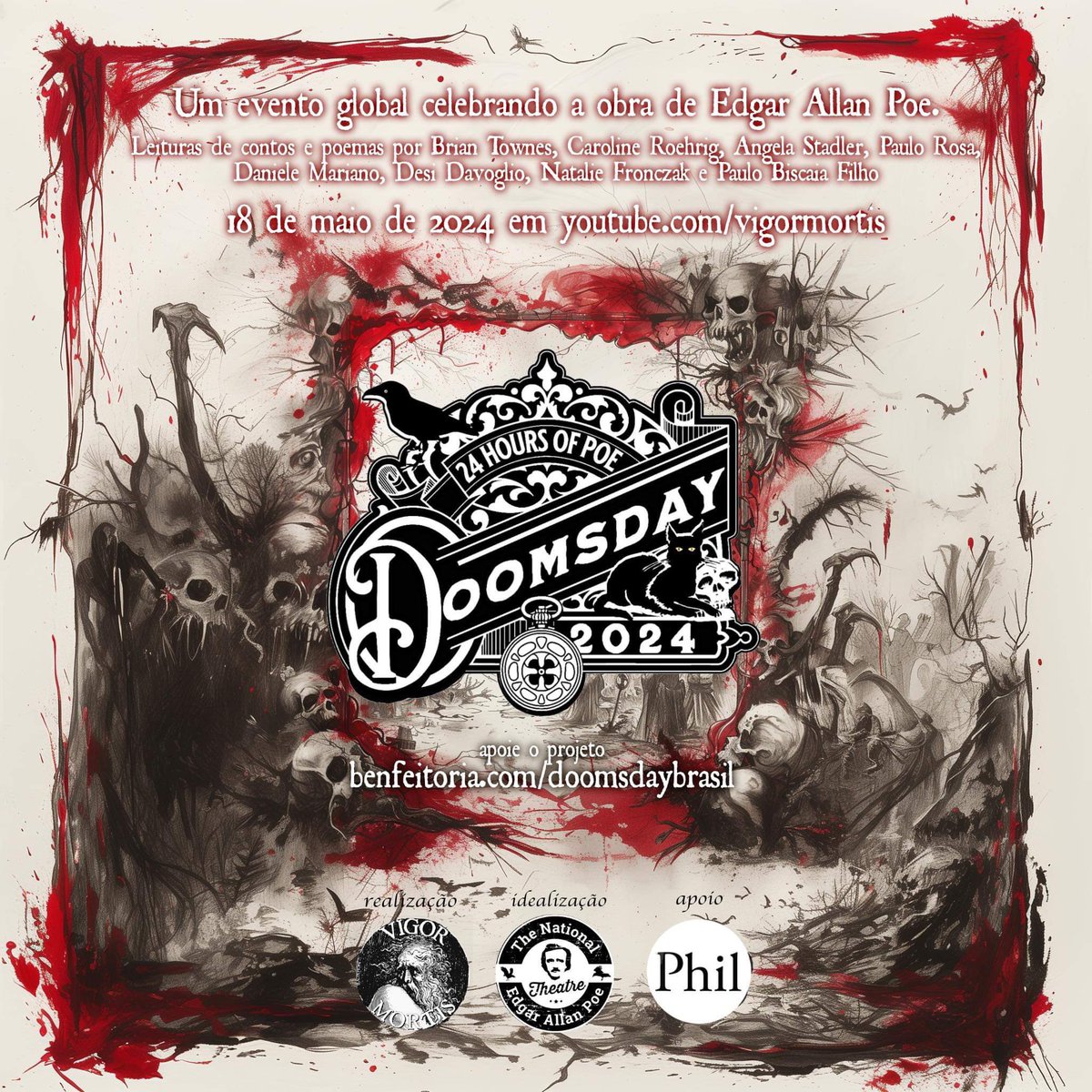 The Doomsday 2024 Edgar Allan Poe Readathon is coming to Brazil! 24 hours of Poe, nonstop, May 18-19. Vigor Mortis, Brazil’s top horror company, is now in! Baltimore, Brazil; Italy and UK, all reading Poe on the same day. Welcome to the celebration! benfeitoria.com/projeto/doomsd…