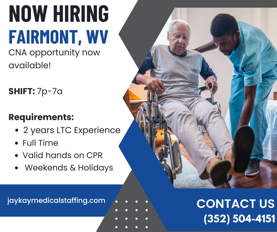 Join us in Fairmont, WV! Now hiring CNAs! Apply today! Comment, PM or Call us to learn more #FairmontWV #CNAJobs #NowHiring #HealthcareCareers