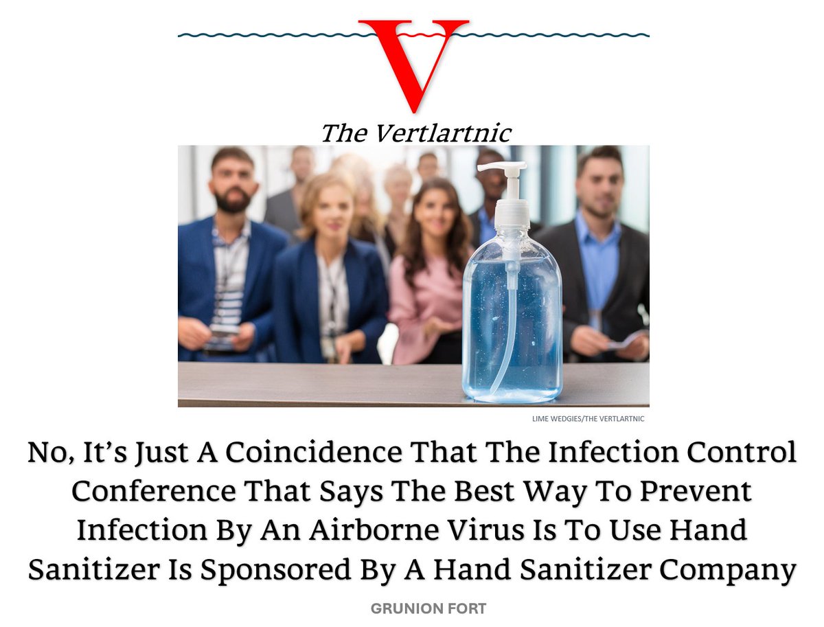 No, It’s Just A Coincidence That The Infection Control Conference That Says The Best Way To Prevent Infection By An Airborne Virus Is To Use Hand Sanitizer Is Sponsored By A Hand Sanitizer Company.
