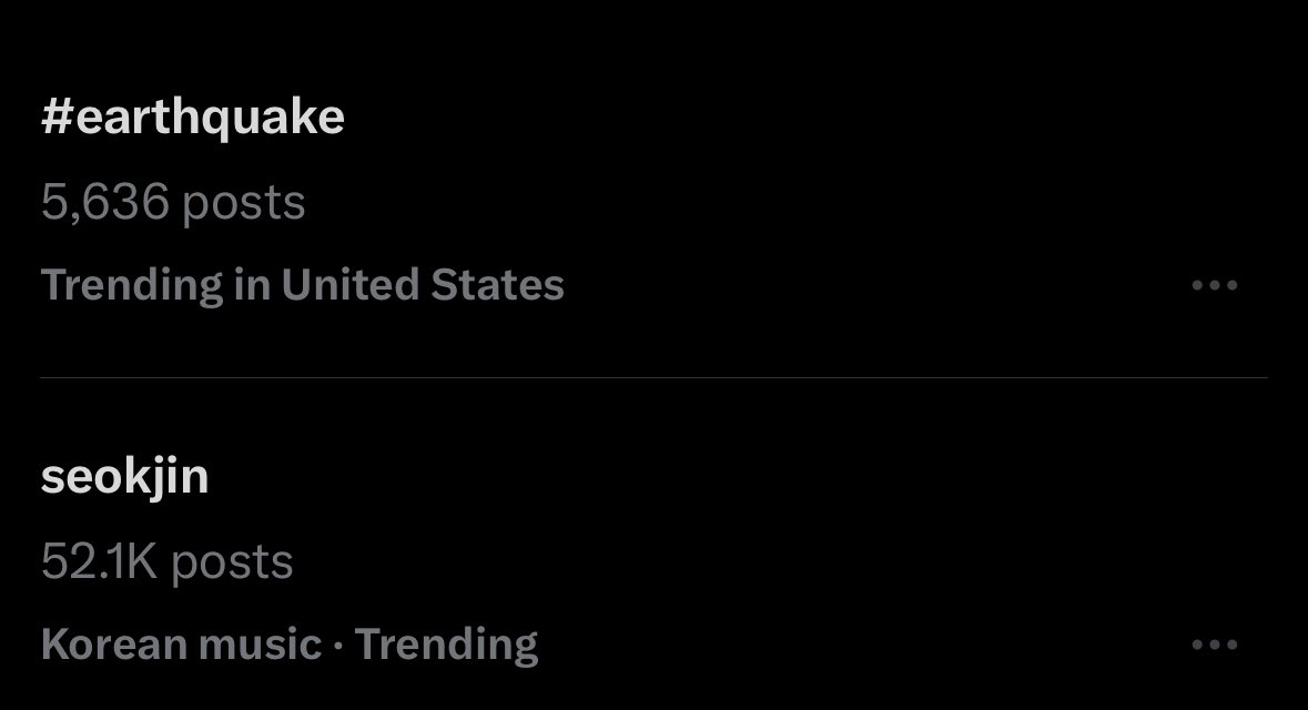 [TRENDING IN THE US 🇺🇸] We just had a lil earthquake here in Southern California, everything is fine tho! Hope yall didn’t get startled so much. Seokjin trending right under it 😂