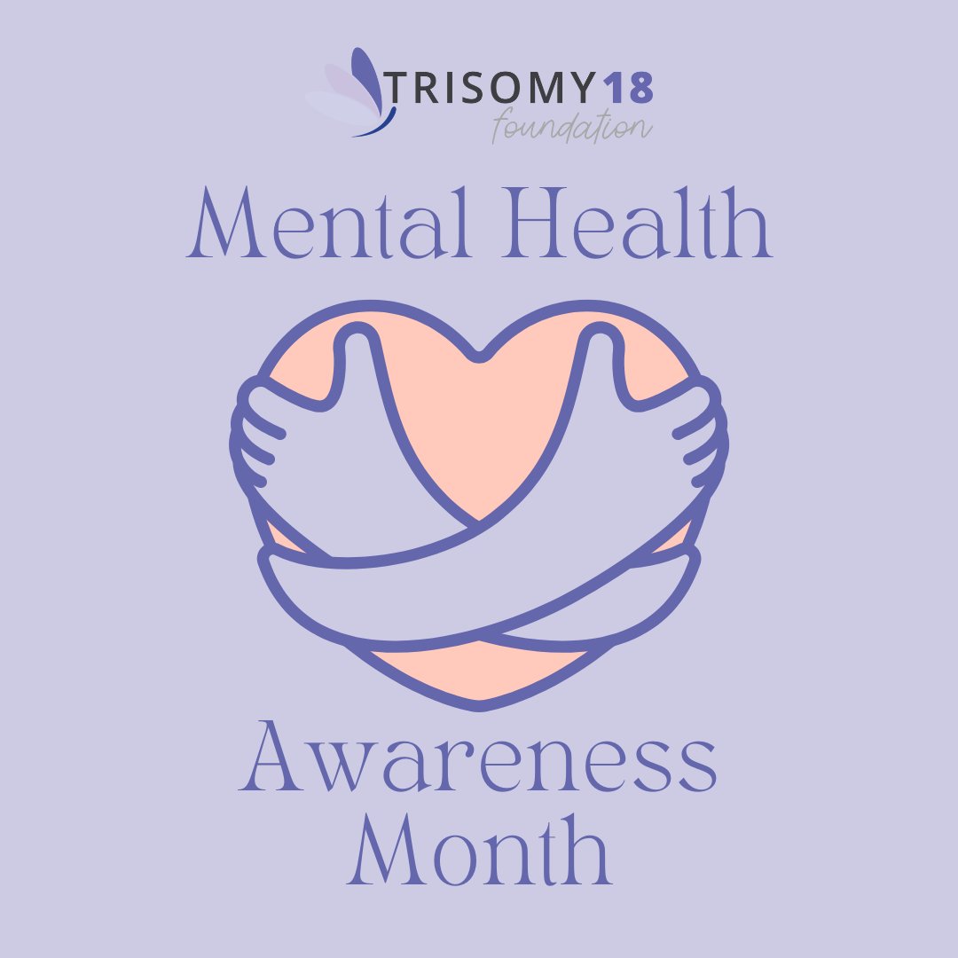 May is #NationalMentalHealthAwarenessMonth. Families facing the loss of a child to Trisomy 18 understandably experience intense grief and loss. There is no right or wrong way to grieve, but there are healthy ways to grieve that help lead to healing. trisomy18.org/parents-famili…