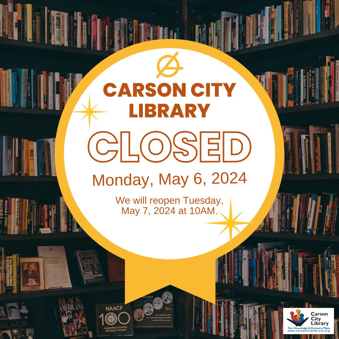 carsoncitylib's tweet image. The Carson City Library will be closed on Monday, May 6, 2024 for a Staff Development Day. We will reopen on Tuesday, May 7, 2024 at 10am. Thank you for your understanding. #carsoncitylibrary #libraryclosures