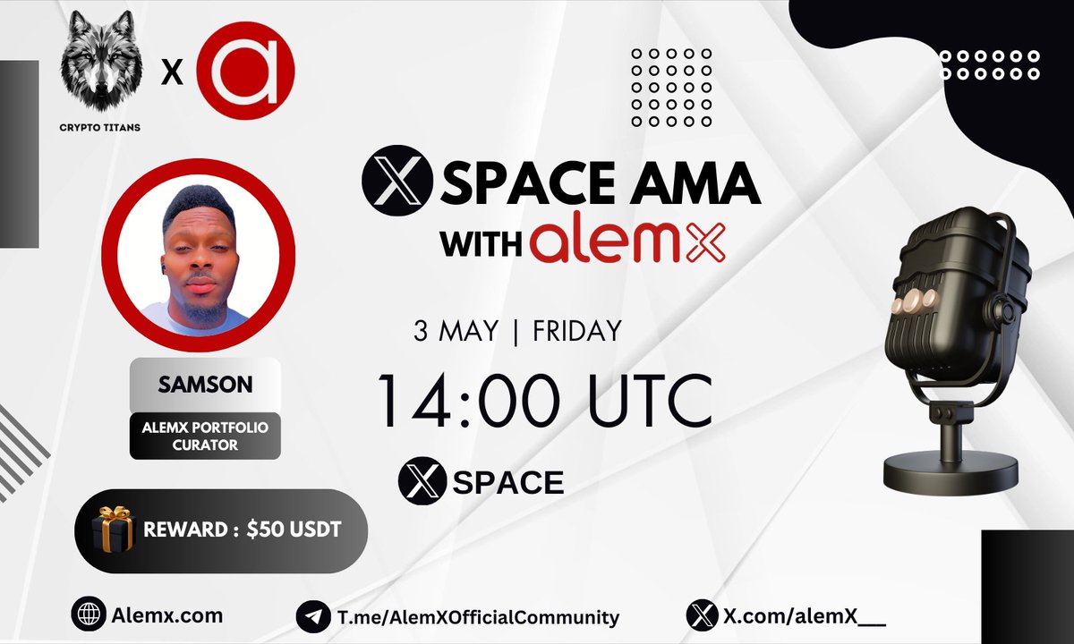 🎙️🎙️We're Excited To Host A New #XSpace AMA with Alemx.com

📆 3rd May At 14:00 UTC
💵 Prize : $50 USDT

🚨Set Reminder : x.com/i/spaces/1gqxv…

1⃣ Follow @CryptoTitans1 & @alemX___
2⃣ Like & RT & Tag #AMA #AlemX #CryptoTiTans
3️⃣ Ask your Questions (Max 3Q)