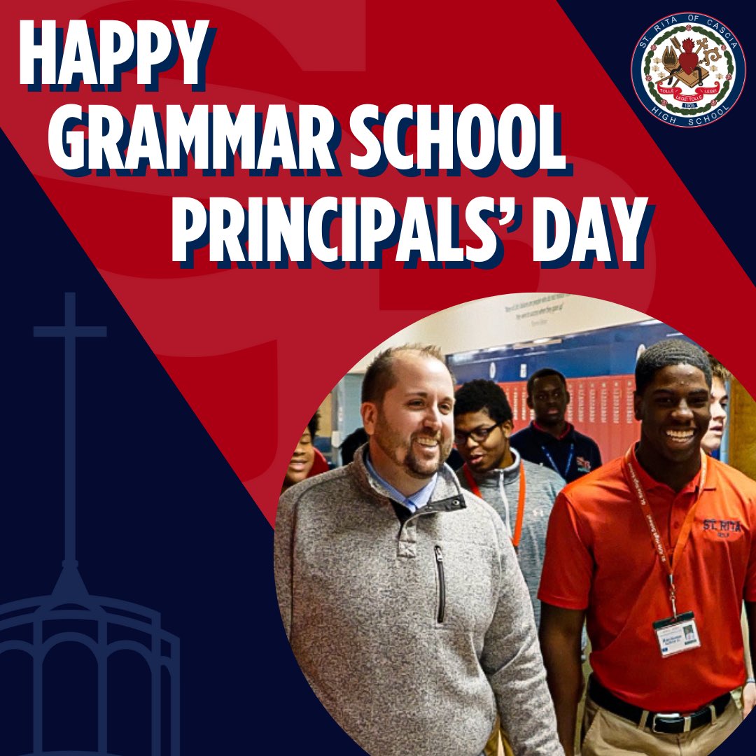 We would also like to wish all of our grammar school principals a Happy School Principals’ Day! St. Rita High School thanks you for instilling such great qualities in our Ritamen as they continue to grow during their high school years.