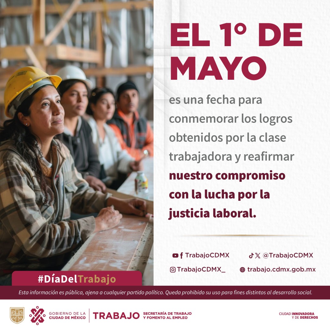 #DíaDelTrabajo  👷‍♂️👷‍♀️ El 1º de mayo es una fecha para conmemorar los logros obtenidos por la clase trabajadora y reafirmar nuestro compromiso con la lucha por la justicia laboral.  #TrabajoEnLaCiudad @TrabajoCDMX