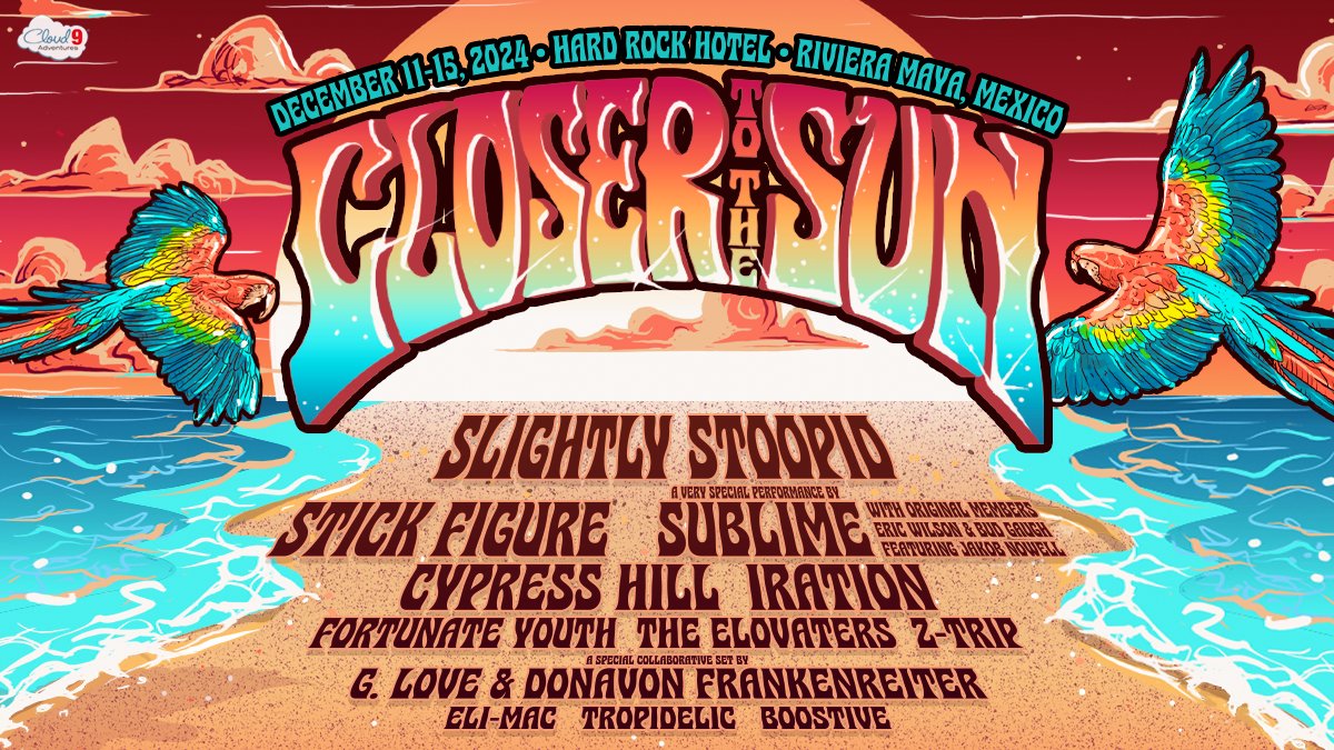 Closer to the Sun (@closer2sun) on Twitter photo LFG Closer Fam!! The moment we've all been waiting for... the 10th anniversary of #ClosertotheSun lineup is here 🔥 Join us in Mexico December 11-15 for the best 4 nights on the planet with <a href="/slightlystoopid/">Slightly Stoopid</a> & friends!
Returning Guest Pre-sale 5/6 and Public On Sale 5/7 @ 1pm ET LFG Closer Fam!! The moment we've all been waiting for... the 10th anniversary of #ClosertotheSun lineup is here 🔥 Join us in Mexico December 11-15 for the best 4 nights on the planet with <a href="/slightlystoopid/">Slightly Stoopid</a> & friends!
Returning Guest Pre-sale 5/6 and Public On Sale 5/7 @ 1pm ET