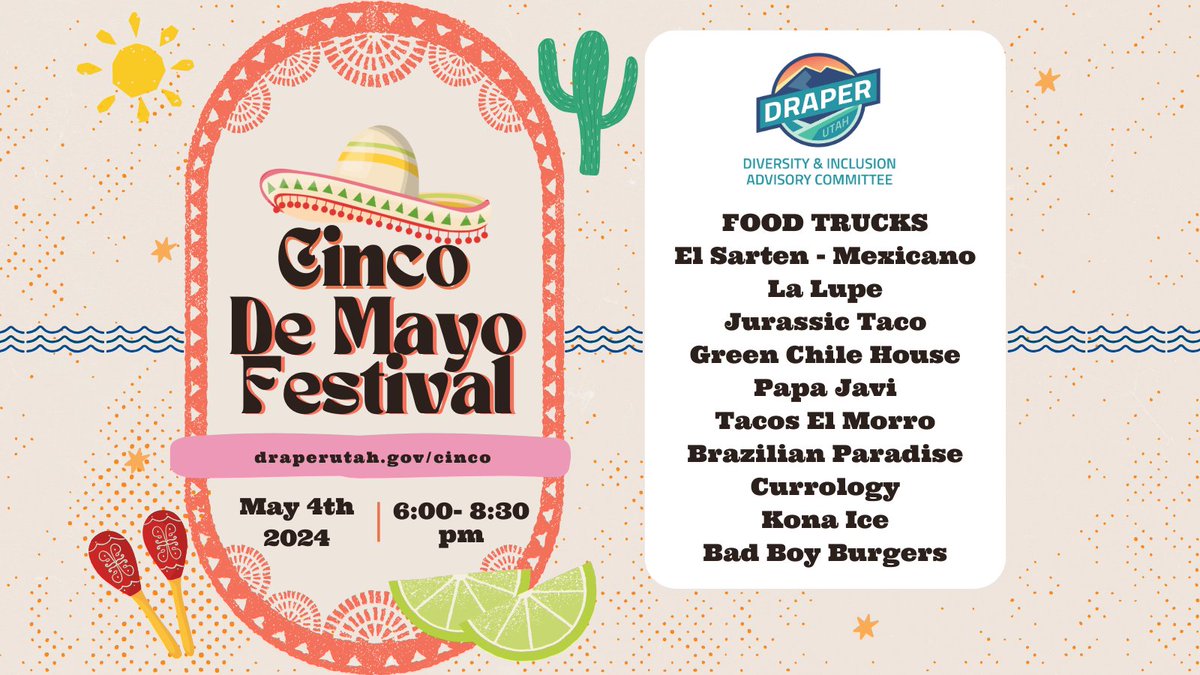 Come celebrate Cinco De Mayo with us on Saturday, May 4th at Draper City Park! With ten food truck options, this free festival will have lots of activities and be fun for the whole family.
