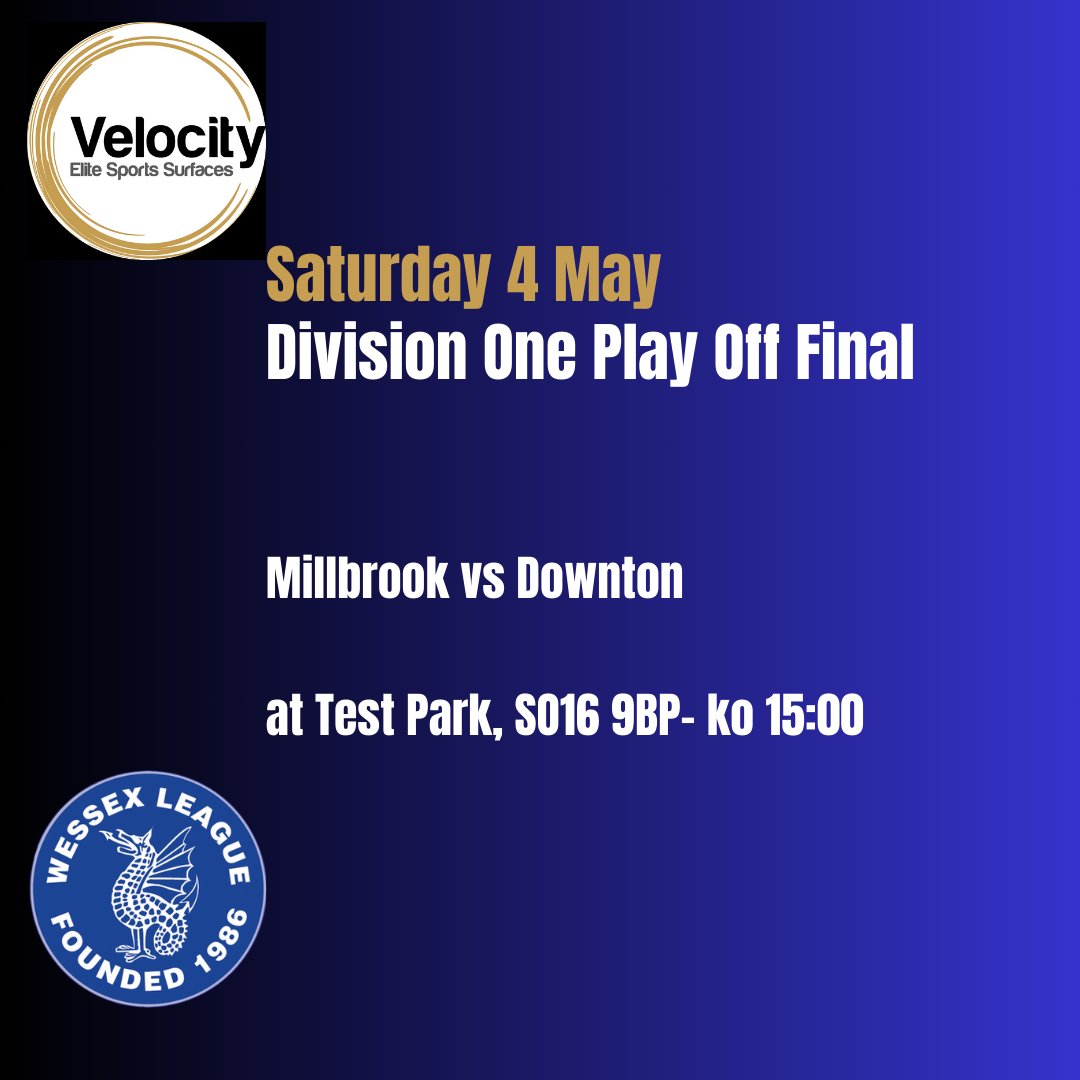 Saturday 4 May, Division One Play Off Final. @Millbrook_FC vs @DowntonFC at Test Park, SO16 9BP. KO is 15:00