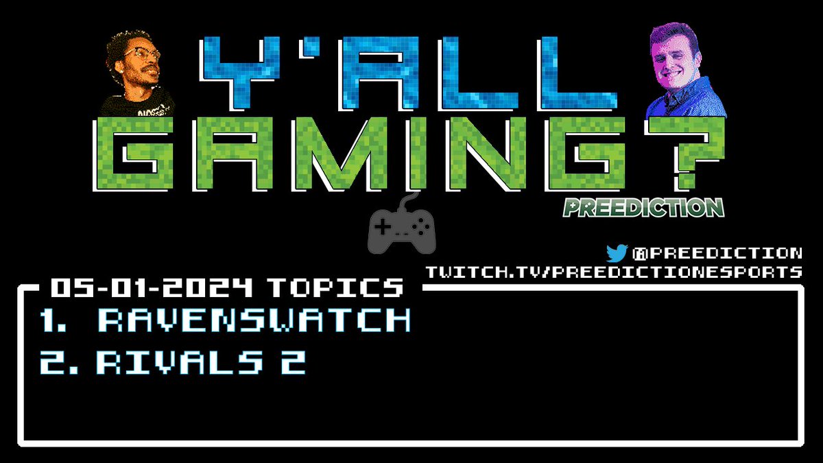 #YallGaming with @CONEY is live on the @Preediction channel here are the topics! come thru and lets talk games! Twitch.tv/PreedictionEsp…